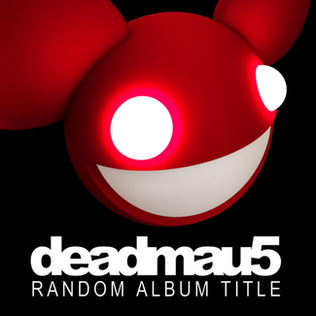 Deadmau5 Random Album Title cover art